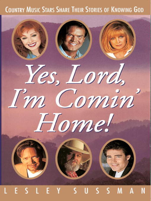 Title details for Yes, Lord, I'm Comin' Home! by Lesley Sussman - Wait list